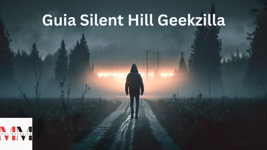 Guia Silent Hill Geekzilla